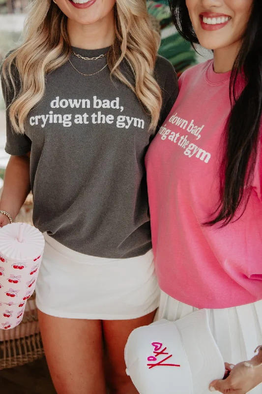 High-end Sense Down Bad Crying At The Gym Graphic Tee